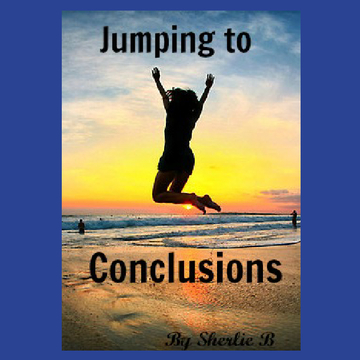 Jumping to Conclusions