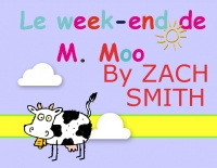 Mr. Moo's Weekend