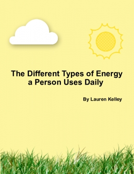 The different types of energy a person uses daily
