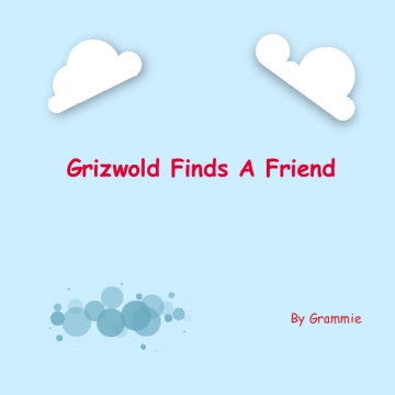 Grizwold Finds a Friend