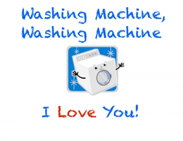 Washing Machine Washing Machine I Love You