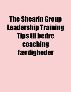 The Shearin Group Leadership Training Tips til bedre coaching færdigheder