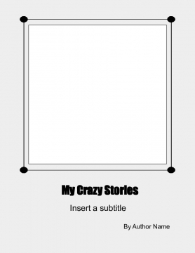 My Crazy Stories