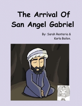 The arrival of the Angel Gabriel.