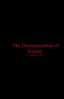 The Decomposition of Society