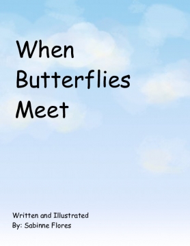 When Butterflies Meet