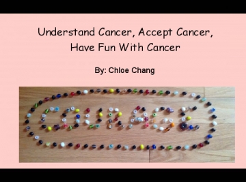 Understand Cancer, Accept Cancer, Have Fun With Cancer