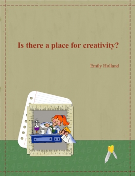 Is there a place for creativity?