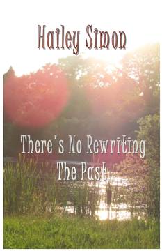 There's No Rewriting The Past