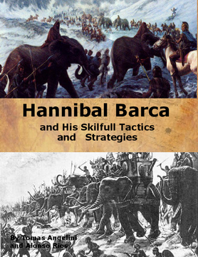 Hannibal Barca and his Skillful Tactics and Strategies