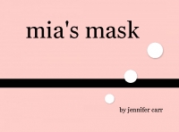 Mia's Mask