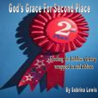 God's Grace for Second Place