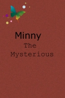 Minny the Mysterious