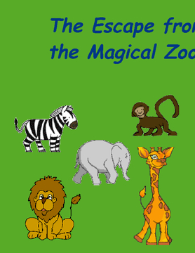 The Escape of the Magical Zoo