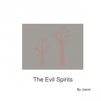 The Evil Spirits