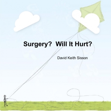Surgery?  Will It Hurt