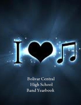 Bolivar Central High School Band Yearbook 2011-12