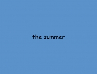 the summer
