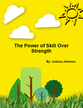 The Power of Skill Over Strength