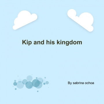 Kip the his kingdom
