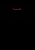 Ebonyville Tales of Abused Women