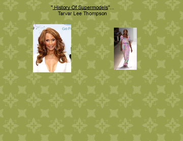 " History Of Supermodels"....