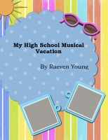 My High School Musical Vacation