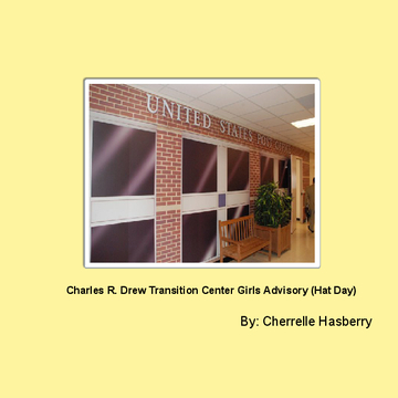 Charles R. Drew Transition Center Girls Advisory (Hat Day)