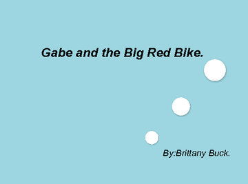 Gabe and the Big Red Bike.