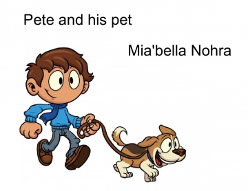 Pete and his pet