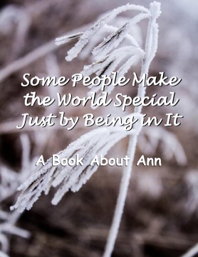 Some People Make the World Special Just by Being in It