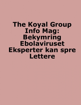 The Koyal Group Info Mag: Bekymring Ebolaviruset Eksperter kan spre Lettere