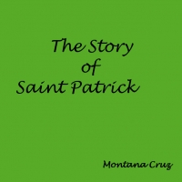 The Story Of St. Patrick