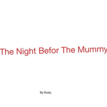 The Night Befor The Mummy