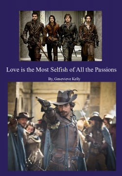 Love is the Most Selfish of All the Passions
