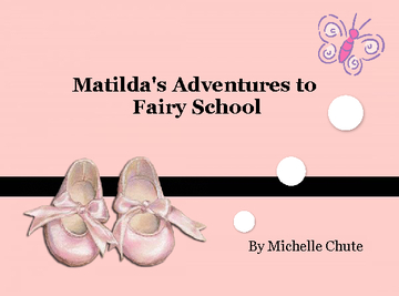 Matilda's Adventures to Fairy School
