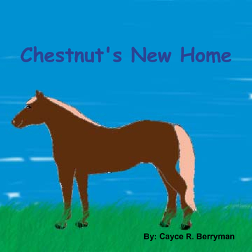 Chestnut's New Home