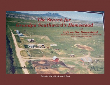 The Search for Grandpa Southward's Homestead