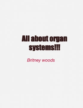 All about organ systems!!!