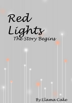 Red Lights:The Story Begins