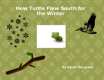 How Turtle Flew South for the Winter