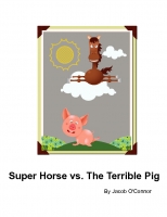 Super Horse vs. The Terrible Hare