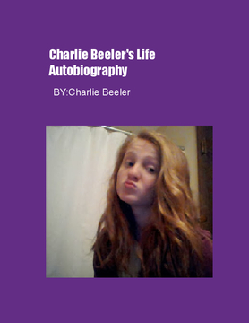 Charlie Beeler's life Autobiography