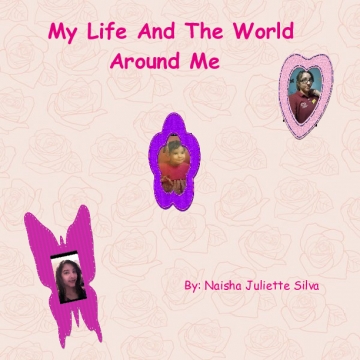 My Life And the World Around Me