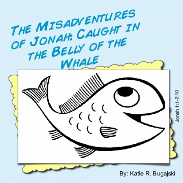 The Misadventures of Jonah: Caught in the Belly of the Whale