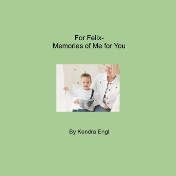 For Felix- Memories of Me for You