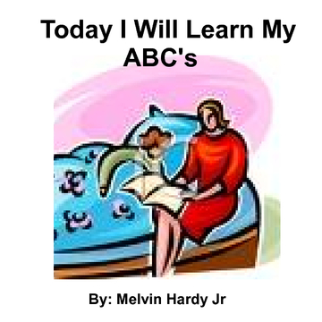 "Today I Will Learn My A-B-C's