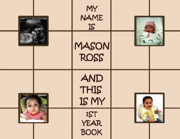 My Name Is Mason Ross And This Is My First Year Book