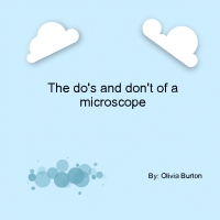 The do's and don'ts of microscopes