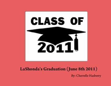 LaShonda's Graduation (June 8th 2011)
